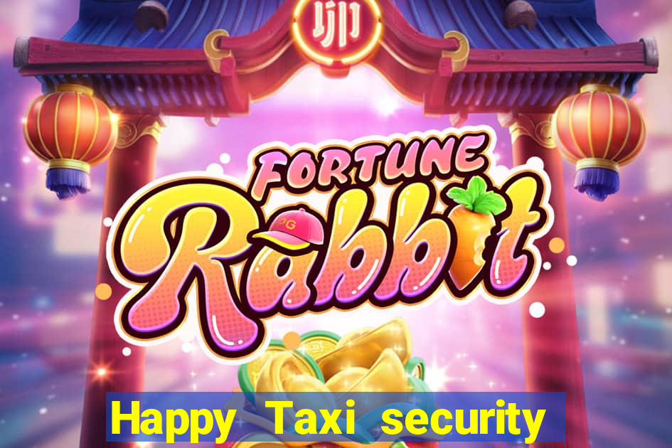 Happy Taxi security password road road 96